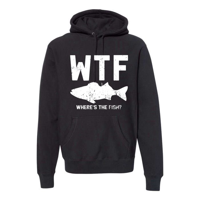 Wtf Wheres The Fish Funny Fishing Premium Hoodie