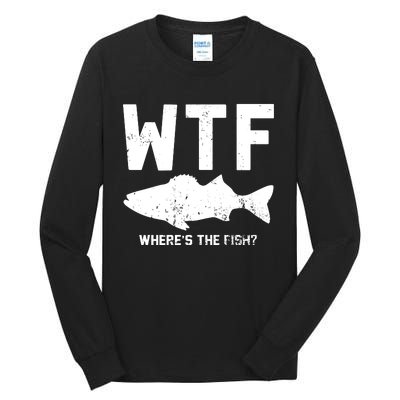 Wtf Wheres The Fish Funny Fishing Tall Long Sleeve T-Shirt