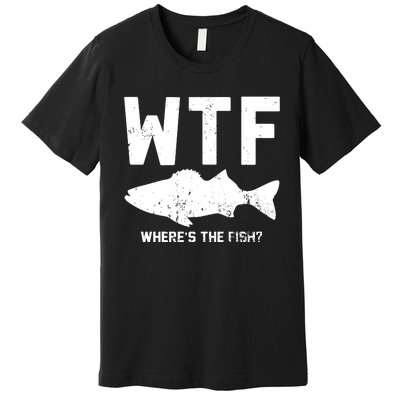 Wtf Wheres The Fish Funny Fishing Premium T-Shirt