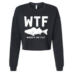 Wtf Wheres The Fish Funny Fishing Cropped Pullover Crew