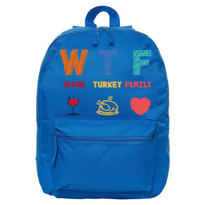 Wtf Wine Turkey Family Funny Wine Lover Thanksgiving Day Gift 16 in Basic Backpack