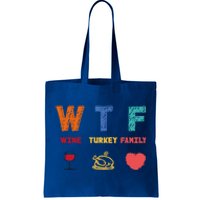 Wtf Wine Turkey Family Funny Wine Lover Thanksgiving Day Gift Tote Bag