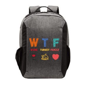 Wtf Wine Turkey Family Funny Wine Lover Thanksgiving Day Gift Vector Backpack