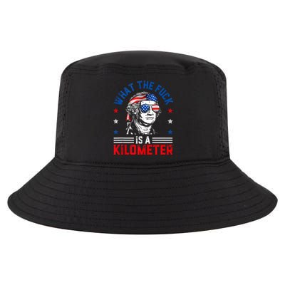 Wtf What The Fuck Is A Kilometer George Washington 4th July Cool Comfort Performance Bucket Hat