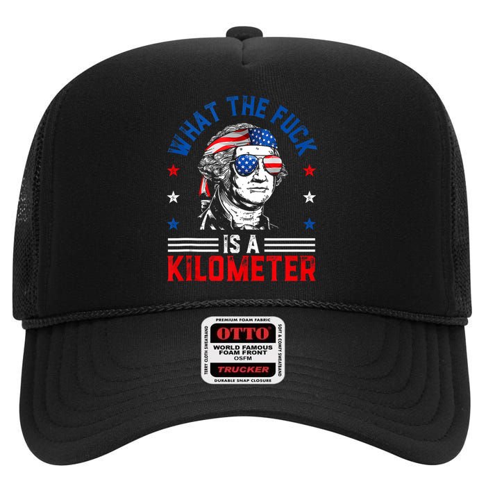 Wtf What The Fuck Is A Kilometer George Washington 4th July High Crown Mesh Back Trucker Hat