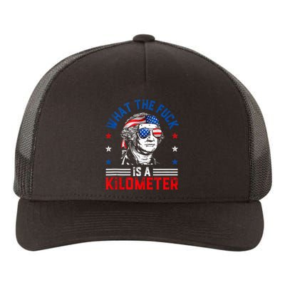 Wtf What The Fuck Is A Kilometer George Washington 4th July Yupoong Adult 5-Panel Trucker Hat