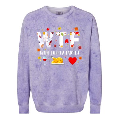 WTF Wine Turkey Family Funny Thanksgiving Day Colorblast Crewneck Sweatshirt