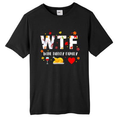 WTF Wine Turkey Family Funny Thanksgiving Day Tall Fusion ChromaSoft Performance T-Shirt