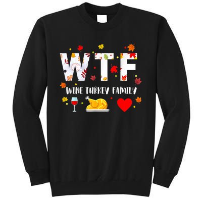 WTF Wine Turkey Family Funny Thanksgiving Day Tall Sweatshirt