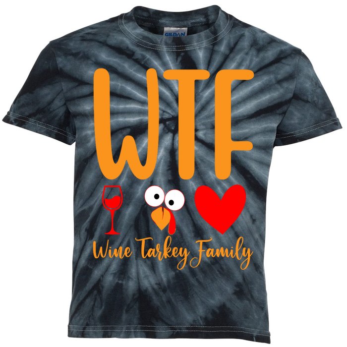 Wtf Wine Turkey Family Funny Thanksgiving Day Kids Tie-Dye T-Shirt