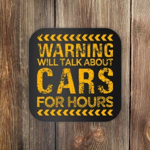 Warning Will Talk About Cars For Hours Coaster