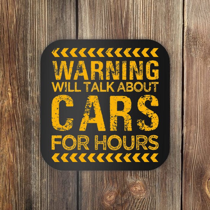 Warning Will Talk About Cars For Hours Coaster