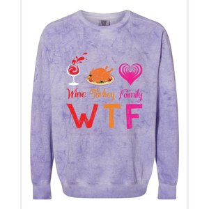 Wtf Wine Turkey Family Matching Funny Thanksgiving Day Cute Gift Colorblast Crewneck Sweatshirt