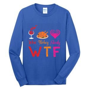 Wtf Wine Turkey Family Matching Funny Thanksgiving Day Cute Gift Tall Long Sleeve T-Shirt