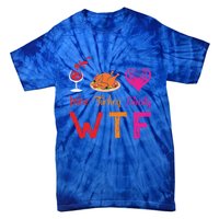 Wtf Wine Turkey Family Matching Funny Thanksgiving Day Cute Gift Tie-Dye T-Shirt