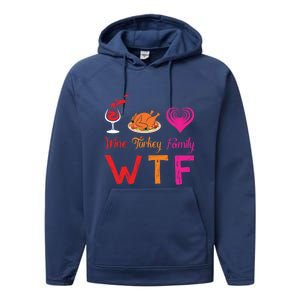 Wtf Wine Turkey Family Matching Funny Thanksgiving Day Cute Gift Performance Fleece Hoodie