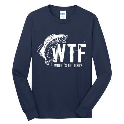 WTF Where's The Fish Men's Funny Fishing Tall Long Sleeve T-Shirt
