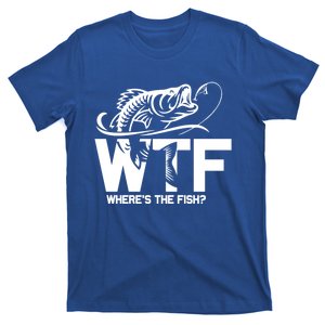 Wtf WhereS The Fish Funny Fishing Lover Gift Meaningful Gift T-Shirt