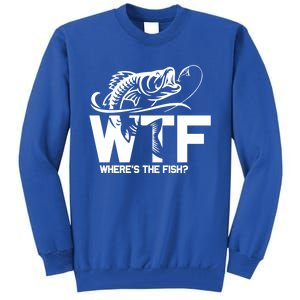 Wtf WhereS The Fish Funny Fishing Lover Gift Meaningful Gift Tall Sweatshirt