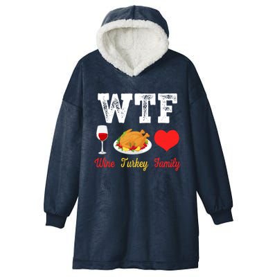 Wtf Wine Turkey Family Funny Thanksgiving Day Dinner Party Cool Gift Hooded Wearable Blanket