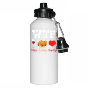 Wtf Wine Turkey Family Funny Thanksgiving Day Dinner Party Cool Gift Aluminum Water Bottle