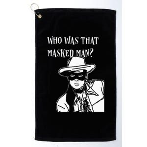 Who Was That Masked Man Lone Ranger Mask Retro Classic Tv Platinum Collection Golf Towel