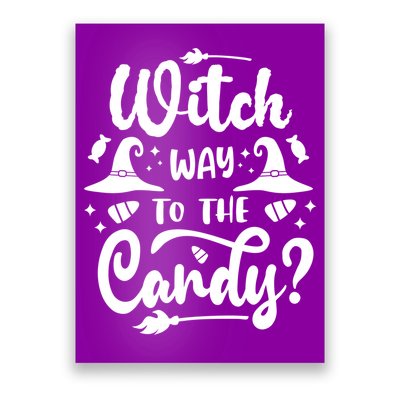 Witch Way To The Candy Cute Halloween Poster