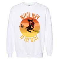 Witch Way To The Wine, Funny Wine Halloween Witch Wine Garment-Dyed Sweatshirt
