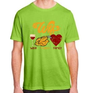 Wtf Wine Turkey Family Funny Thanksgiving Dinner Turkey Day Gift Adult ChromaSoft Performance T-Shirt