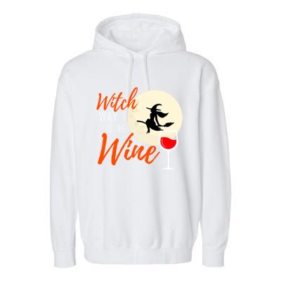 Witch Way To The Wine Cool Gift Halloween Witch Wine Gift Garment-Dyed Fleece Hoodie