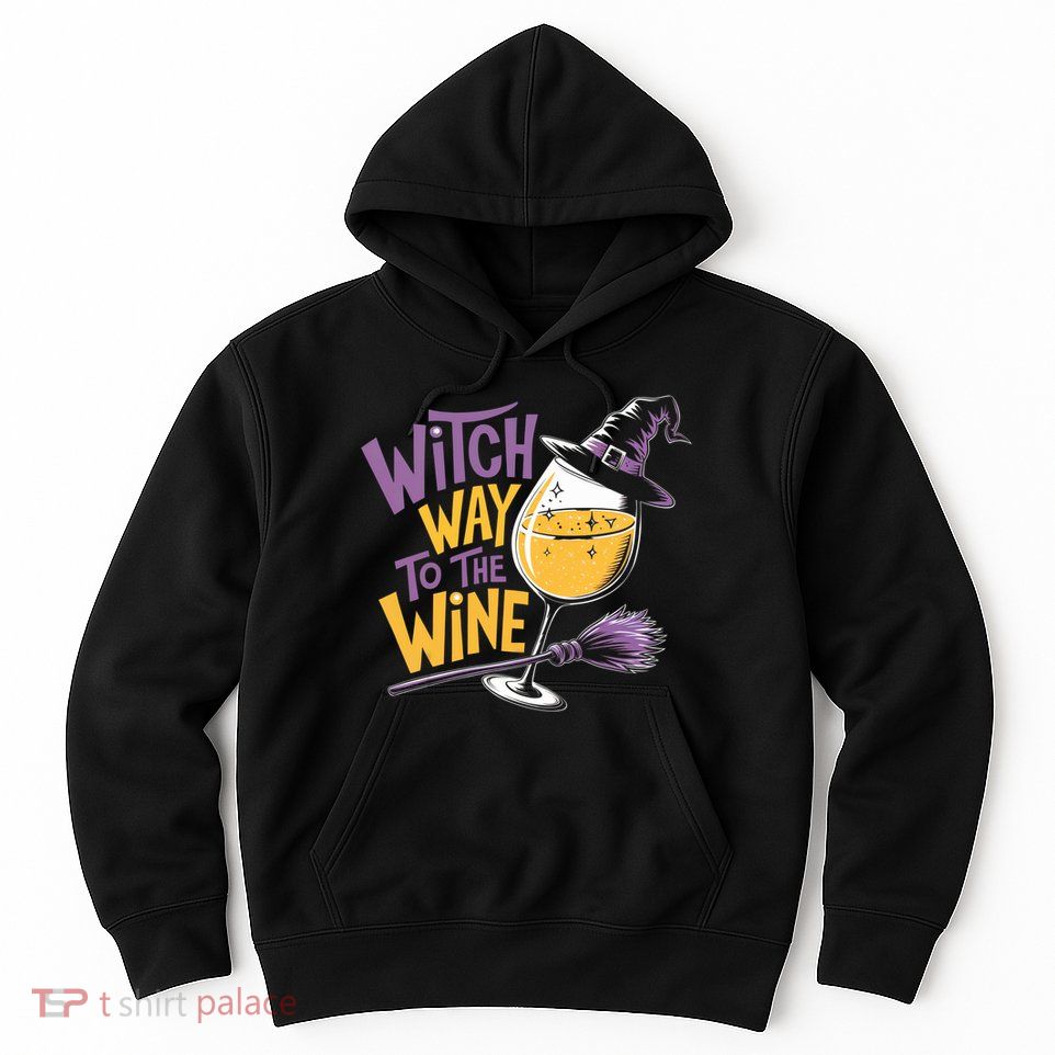 Witch Way To The Wine Funny Halloween Costume Funny Salem Witch Costume Hoodie