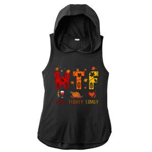 Wtf Wine Turkey Family Funny Thanksgiving Gift Ladies PosiCharge Tri-Blend Wicking Draft Hoodie Tank