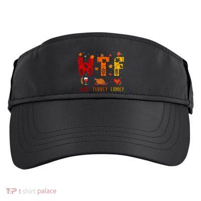 Wtf Wine Turkey Family Funny Thanksgiving Gift Adult Drive Performance Visor