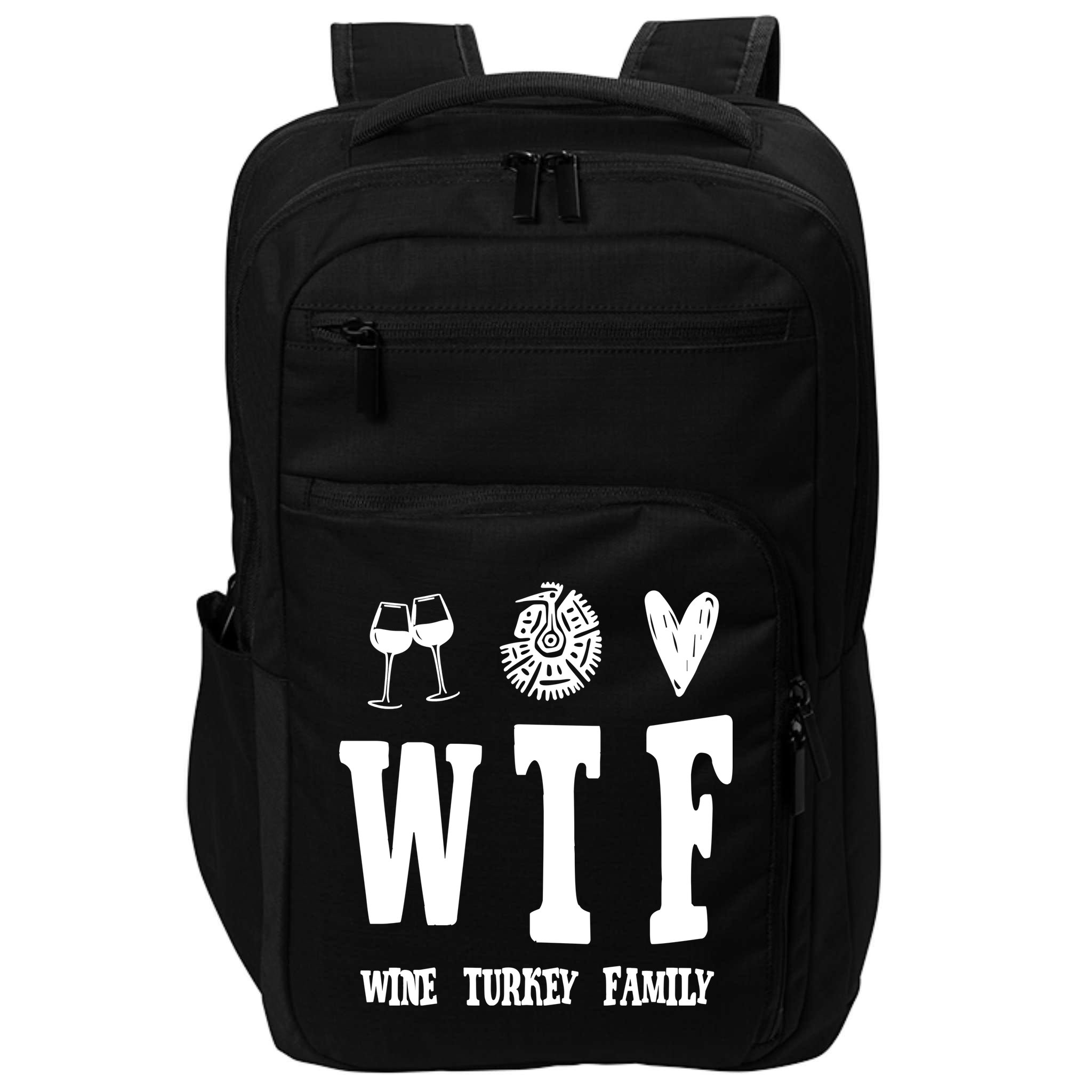 Wtf Wine Turkey Family Funny Holiday Impact Tech Backpack