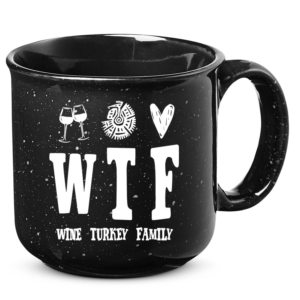 Wtf Wine Turkey Family Funny Holiday 15oz Campfire Ceramic Mug