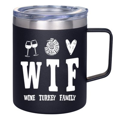 Wtf Wine Turkey Family Funny Holiday 12oz Stainless Steel Coffee Mug