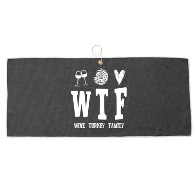 Wtf Wine Turkey Family Funny Holiday Large Microfiber Waffle Golf Towel