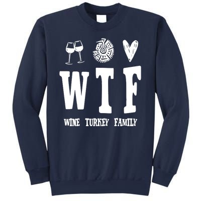 Wtf Wine Turkey Family Funny Holiday Sweatshirt