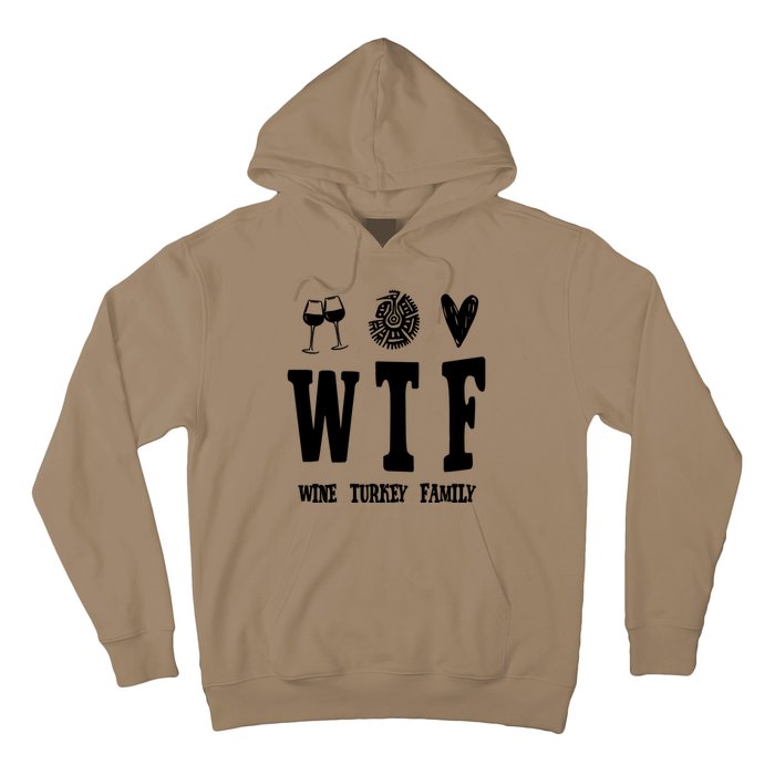 Wtf Wine Turkey Family Funny Holiday Hoodie