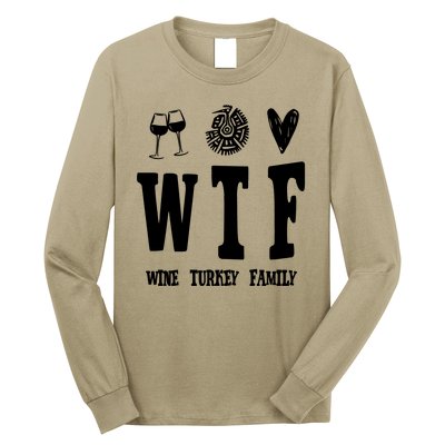 Wtf Wine Turkey Family Funny Holiday Long Sleeve Shirt