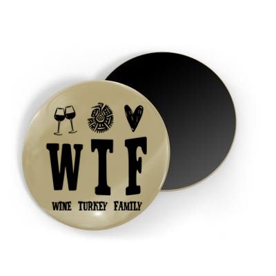 Wtf Wine Turkey Family Funny Holiday Magnet