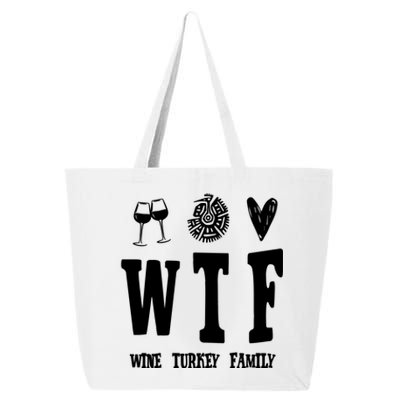 Wtf Wine Turkey Family Funny Holiday 25L Jumbo Tote