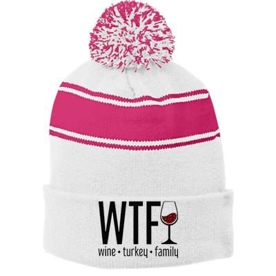 Wtf Wine Turkey Family Stripe Pom Pom Beanie