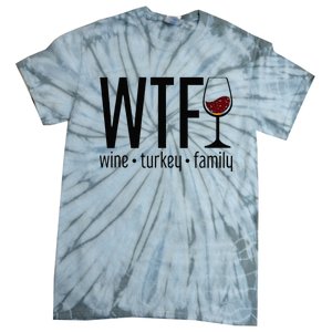 Wtf Wine Turkey Family Tie-Dye T-Shirt