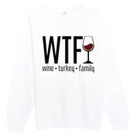 Wtf Wine Turkey Family Premium Crewneck Sweatshirt