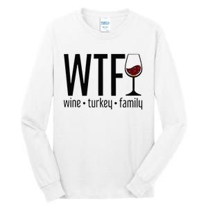 Wtf Wine Turkey Family Tall Long Sleeve T-Shirt