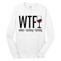 Wtf Wine Turkey Family Tall Long Sleeve T-Shirt