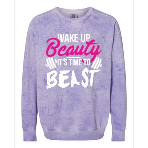 Wo Wake Up Beauty It's Time To Beast Cute Gift Gym Funny Gift Colorblast Crewneck Sweatshirt