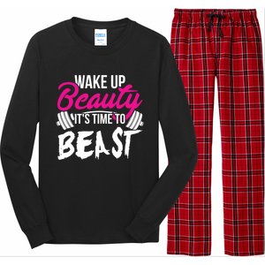 Wo Wake Up Beauty It's Time To Beast Cute Gift Gym Funny Gift Long Sleeve Pajama Set