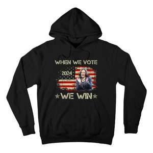 When We Vote We Win Kamala Harris For President 2024 Us Flag Hoodie